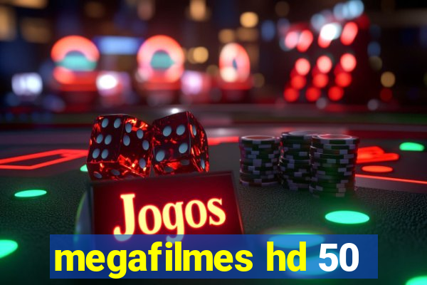 megafilmes hd 50